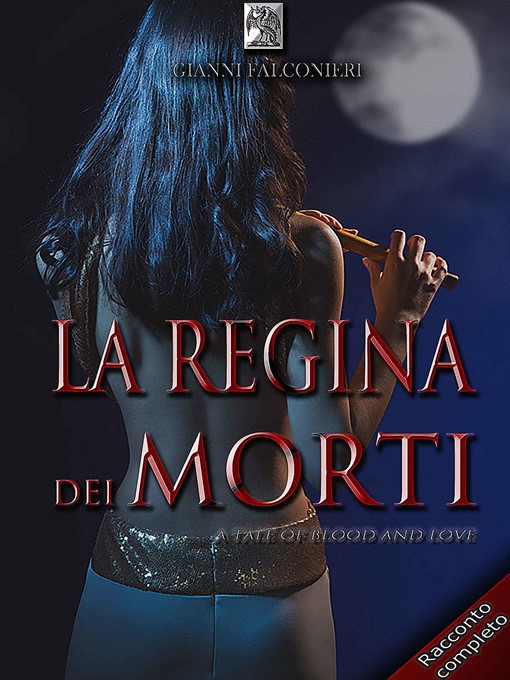 Title details for La Regina dei Morti by Gianni Falconieri - Available